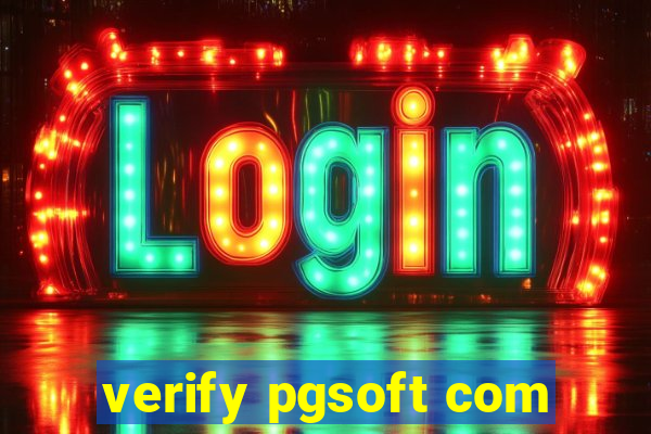 verify pgsoft com